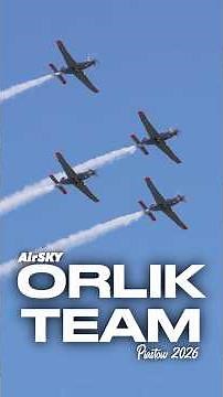 Zespół Akrobacyjny Orlik | AirSKY 2026