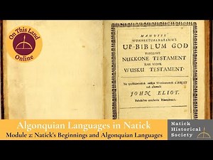 OTL Online M2: Algonquian Languages in Natick