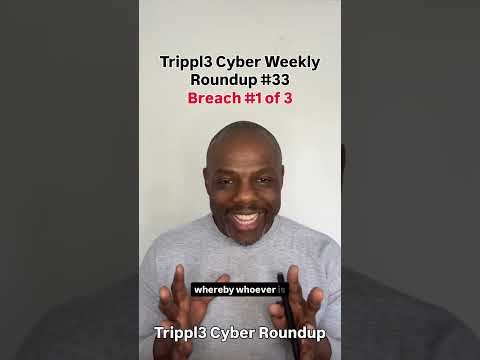 Trippl3 Cyber Roundup - Breach #1