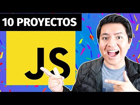 🔥 10 PROYECTOS COMPLETOS EN JAVASCRIPT