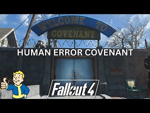 Covenant Human Error - Fallout 4 The Story - Part 23