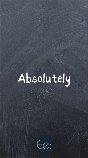 Absolutely 💯 What Does It Mean? #english #casual #words #phrases #expression #meaning #esl #tips