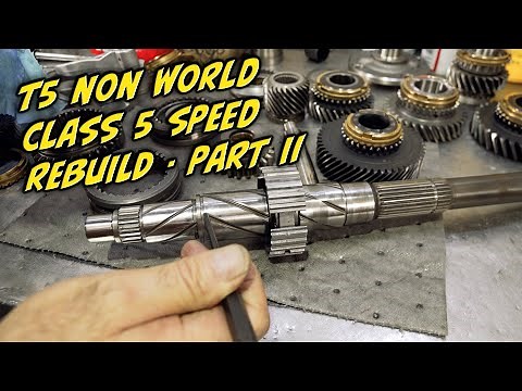Learn how to Rebuild a T5 Non World Class 5 Speed Transmission - Part II