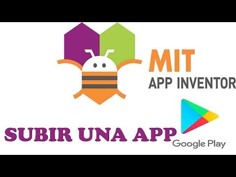 ✅🥉 APP INVENTOR: HOW TO UPLOAD AN APPLICATION TO GOOGLE PLAY (Play Store)