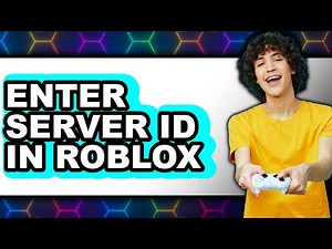 How to Enter Server Id in Roblox - Easy Guide