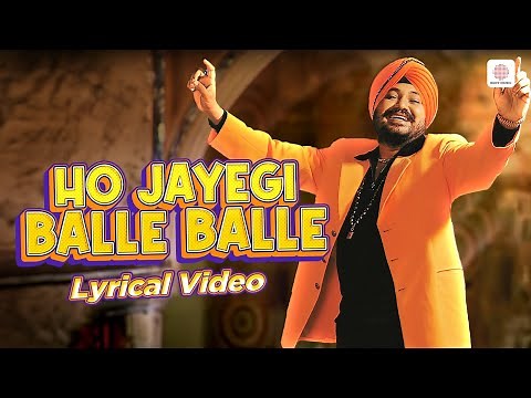 Daler Mehndi - Ho Jayegi Ballle Balle | Lyrical Video | Jawahar Wattal | Superhit Punjabi Song