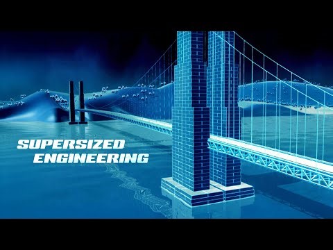 Bridges – Supersized Engineering – Big Bigger Biggest