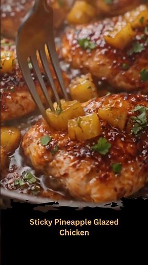 Sticky Pineapple Glazed Chicken
