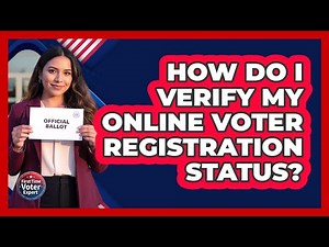 How Do I Verify My Online Voter Registration Status?