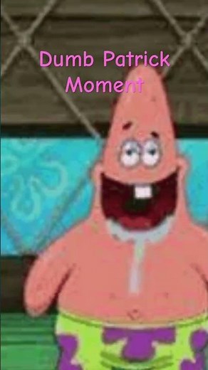 #spongebob #patrickstar Dumb Patrick Moment XD