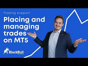 How to place and manage trades on MT5