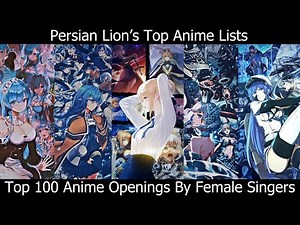 Top 100 Anime Openings of All Time [Female Singers]