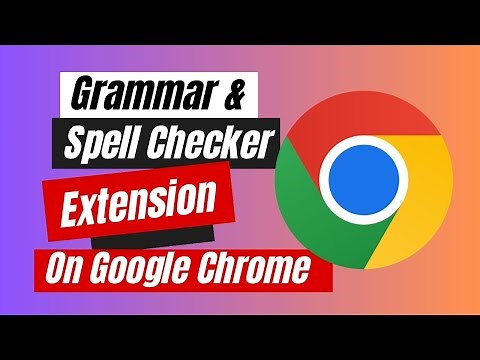 How to Add Grammar & Spell Checker Extension On Google Chrome