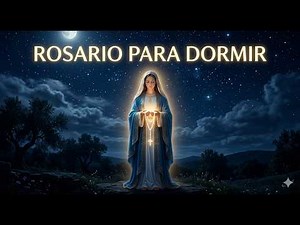 ✨ Listen to this ROSARY before going to sleep and receive peace, protection, and miracles 🌹🙏