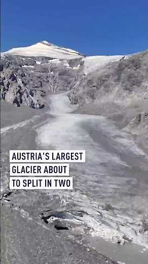 Amid record temperatures, Austria's largest glacier splitting in two