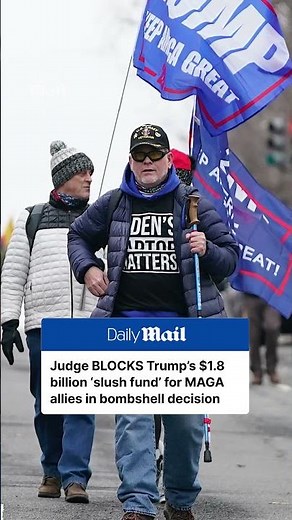 Judge blocks Trump's $1.8 billion 'slush fund' for MAGA allies