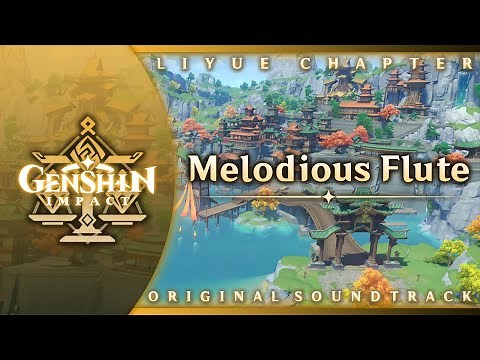 Melodious Flute | Genshin Impact Original Soundtrack: Liyue Chapter