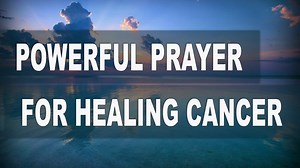 Prayer For Healing Of Cancer