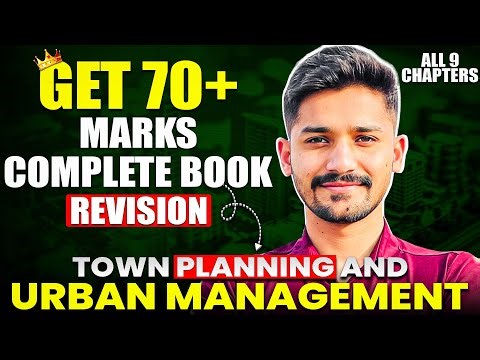 TOWN PLANNING & URBAN MANAGEMENT Complete Masterclass | All 9 Chapters | 100% Exam-Oriented