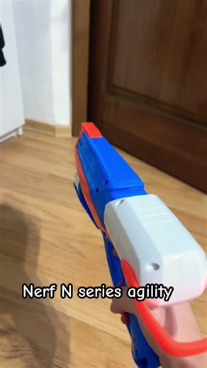 Nerf N series agility (very strong)