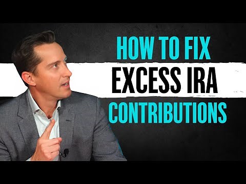 How to Calculate (and Fix) Excess IRA Contributions and What to do Now.