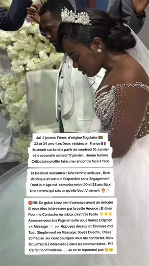 Jai 2 jeunes Frères d'origine Togolaise 🇹🇬 33 et 34 ans ; Les Deux résides en France 🇫🇷 ils seront sur lomé à partir de vendredi 16 Janvier et le second le samedi 17 janvier . Jeune femme Célibataire profite faire une rencontre face à face ils Désirent rencontrer : Une femme serieuse , libre Véridique et surtout Disponible sans Engagement Dont leur âge est comprise entre 20 et 35 ans Maxi Une femme qui sais ce qu'elle Veut Vraiment 👰💍 ⛔️NB: De grâce Lisez bien l'annonce avant de m'écrire S
