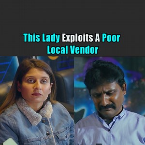 5.4M views · 10K reactions | See How This Lady Takes Advantage Of A Local Vendor and later exploits him. | PDT Stories | Facebook
