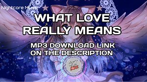 Nightcore - What Love Really Means by JJ Heller Download HQ MP3: https://www.mediafire.com/download/ojp81pa7jxu8o3z/Nightcore_-_What_Love_Really_Means_by_JJ_Heller SUBSCRIBE Nightcore Music on YouTube: https://youtube.com/channel/UCUDOArr000mkZ5cbXJWCT9g Original:https://youtu.be/PgGUKWiw7Wk -Larry | Nightcore Music
