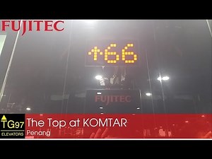 Fujitec Traction and MRL Elevators - The Top at KOMTAR, Penang