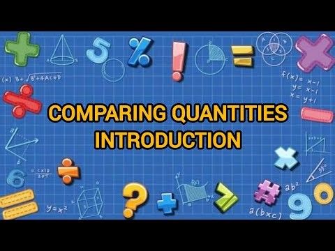 #CLASS7# COMPARING QUANTITIES#INTRODUCTION#