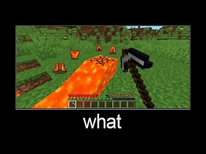 Minecraft wait what meme part 42 (Lava breaks)