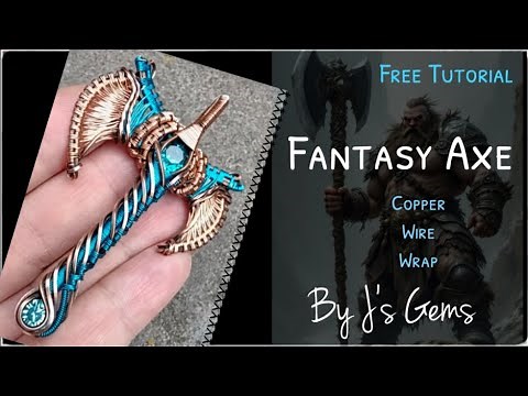Wire Wrap Tutorial #11 - Fantasy Axe 🪓 - By J's Gems