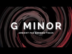 Atmospheric Ambient Pad Backing Track in G Minor