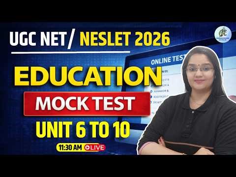 UGC NET/NESLET Education 2026 | Unit 6–10 Most Important Questions | Mock Test | Rachana Ma'am