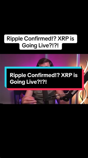 Ripple Confirms XRP Launch: What You Need to Know