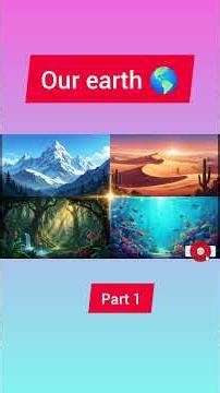 पृथ्वी: हमारा ग्रह, हमारा घर