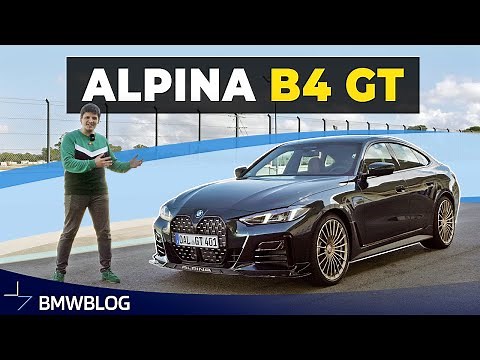 ALPINA B4 GT Review - The BMW M4 Gran Coupe That Never Was