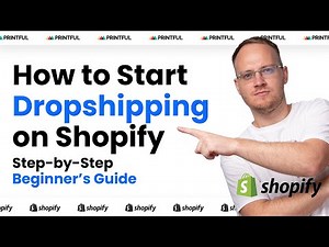 How to Start Dropshipping on Shopify: Step-by-Step Beginner’s Guide