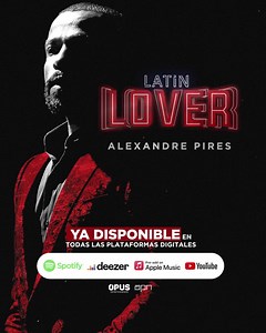 ¡El album completo Latin Lover ya disponible en todas las plataformas digitales! Accede a tu plataforma digital favorita para escuchar ahora. | Alexandre Pires