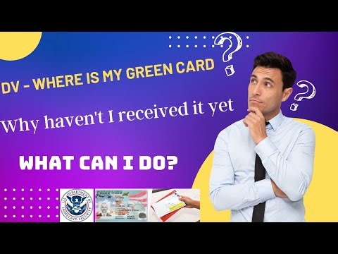 DV - Why haven't I received my Green card yet?