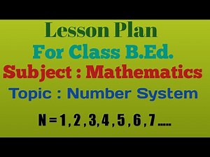 Lesson Plan of Mathematics#lesson_plan #education #Number System //B.Ed.//Teaching Practice