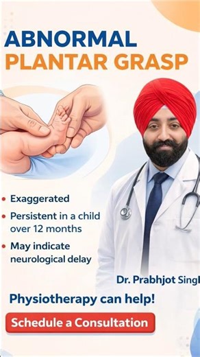 When Tiny Toes Tell a Bigger Story – Abnormal Plantar Grasp Explained