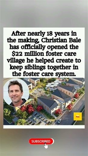 Christian Bale Opens $22M Foster Care Village to Keep Siblings Together. #trending #shortvideo