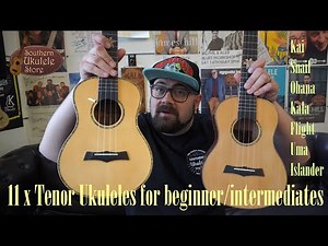 11 Tenor Ukuleles for BEGINNERS OR INTERMEDIATE PLAYERS