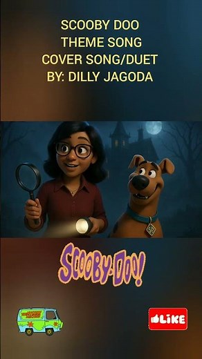 SCOOBY DOO THEME SONG/COVER SONG/DUET #dillyjagoda #songlyrics#scoobydoothemesong