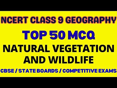 Best MCQ Class 9 Natural Vegetation and Wildlife | Class 9 Geography NCERT MCQs