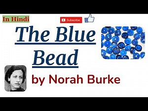 The Blue Bead by Norah Burke - Summary and Details in Hindi
