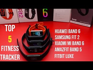 TOP 5 Fitness-Tracker 2021|All Budgets, Tested & Reviewed! (Huawei, Xiaomi,Samsung, Amazfit, Fitbit)