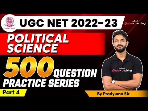 UGC NET 2023 | Political Science | 500 Question Practice Series | Part 4 | By Pradyumn Sir