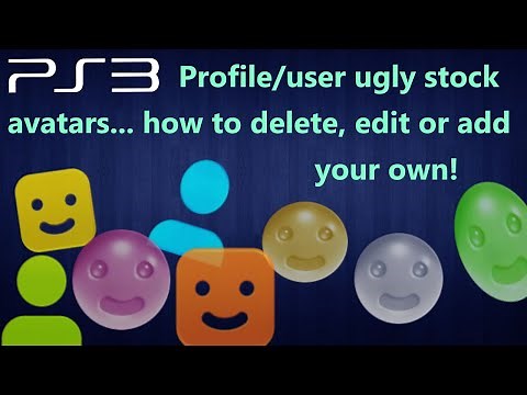 PS3 detailed tutorial - CFW/HEN - System Profile user avatars/icons: batch - delete, add, edit,